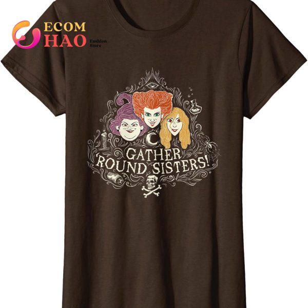 Hocus Pocus Gather’ Round Sanderson Sisters T-Shirt
