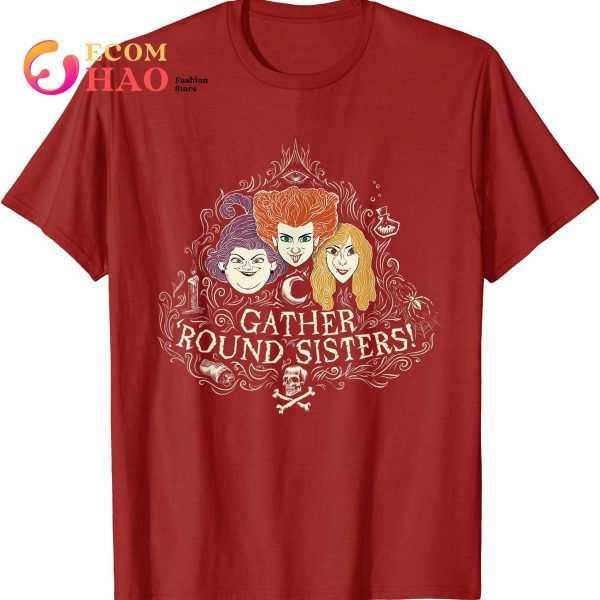 Hocus Pocus Gather’ Round Sanderson Sisters T-Shirt