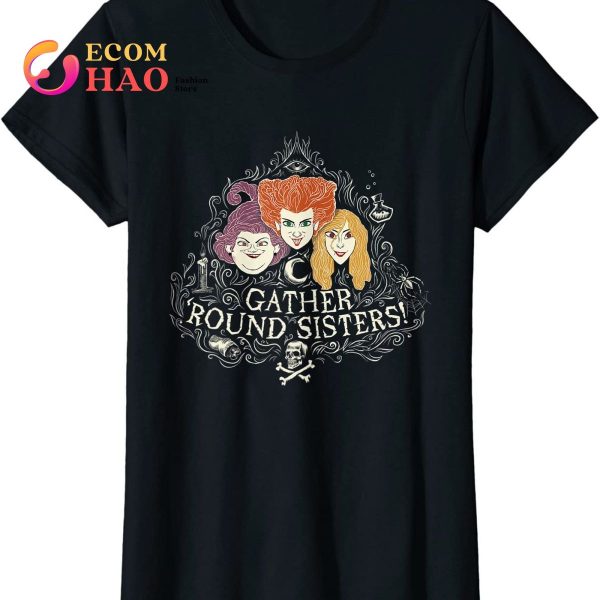 Hocus Pocus Gather’ Round Sanderson Sisters T-Shirt