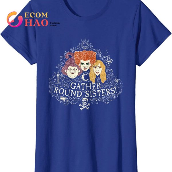 Hocus Pocus Gather’ Round Sanderson Sisters T-Shirt