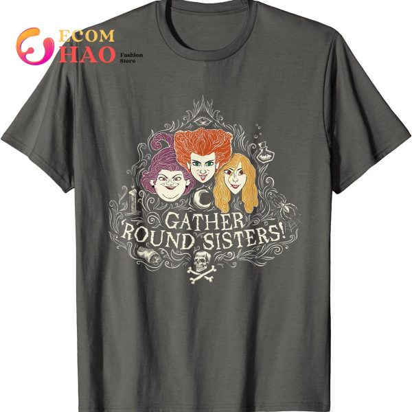 Hocus Pocus Gather’ Round Sanderson Sisters T-Shirt