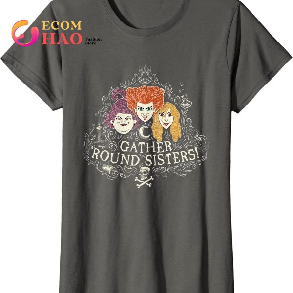 Hocus Pocus Gather’ Round Sanderson Sisters T-Shirt