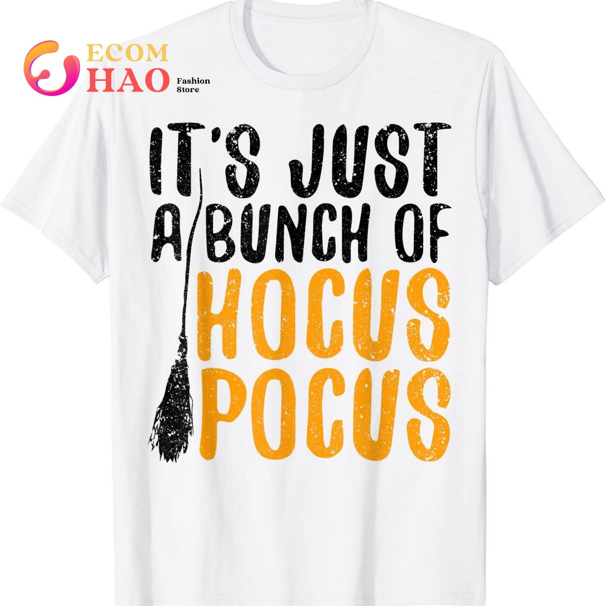 It’s Just A Bunch Of Hocus Pocus T-Shirt T-Shirt