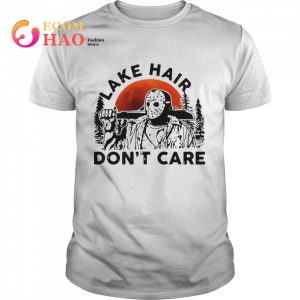 Jason Voorhees lake hair don’t care Halloween shirt