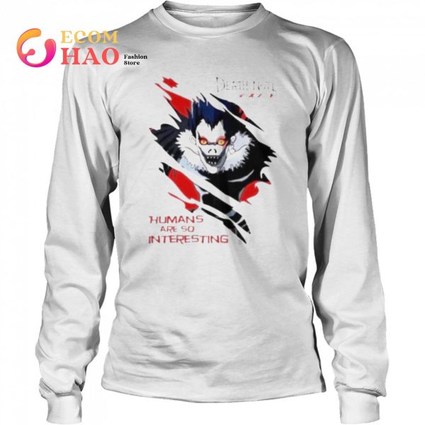 Death note humans are so interesting shirt