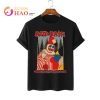 A Real Man Will Chase After You, Michael Myers Halloween Costume T-Shirt