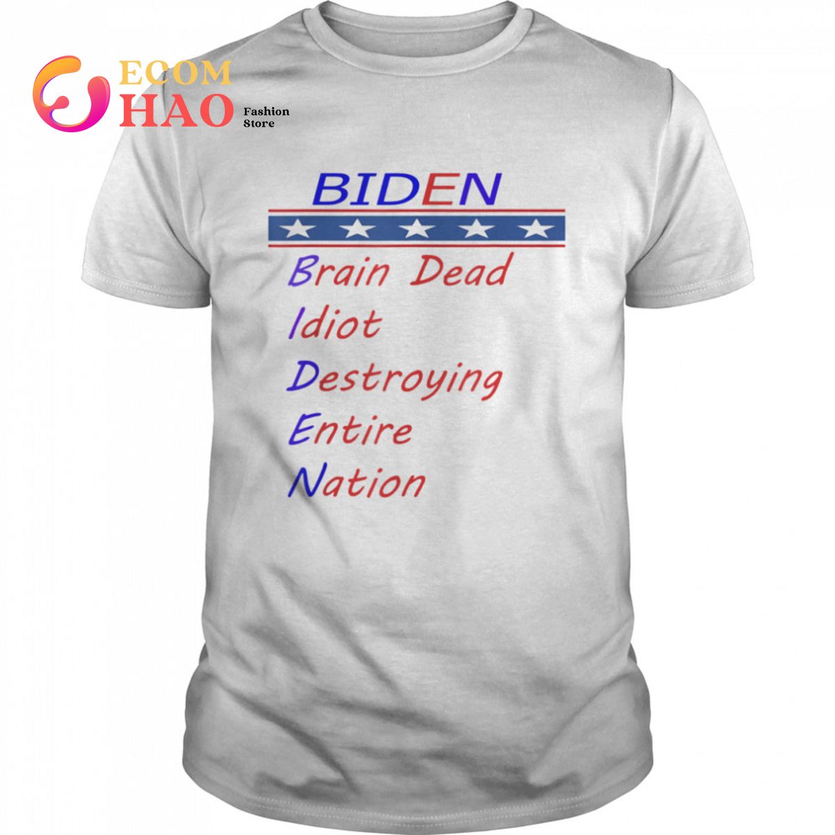 Biden brain dead idiot destroying entire nation T-Shirt