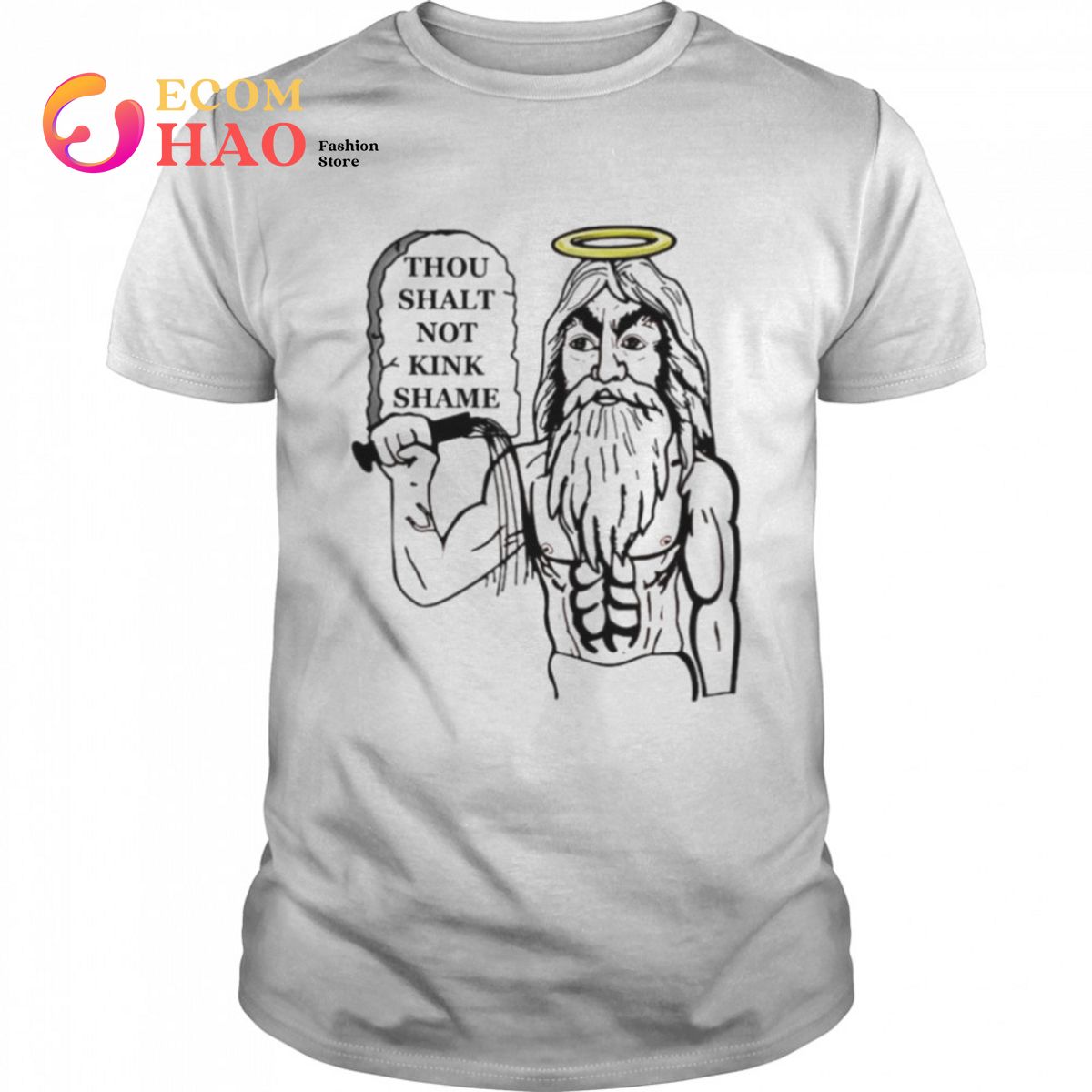 Thou shalt not kink shame shirt