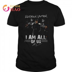 Kendrick Lamar I am all of us signature shirt