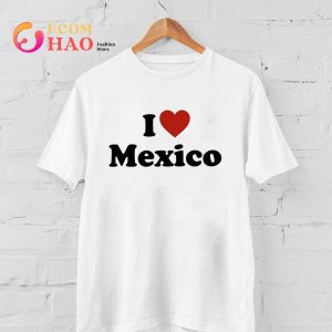 I Love Mexico She Hulk Shirt