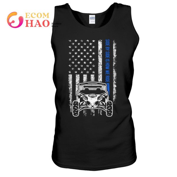 Side By Side Is How We Ride T-Shirt