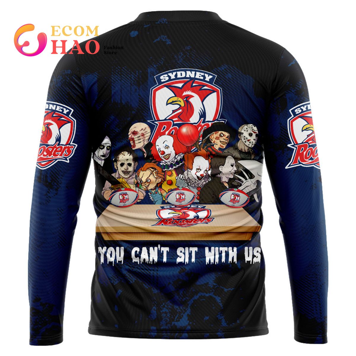 Sydney Roosters You Can’t Sit With Us Horror Movies Style 3D Hoodie