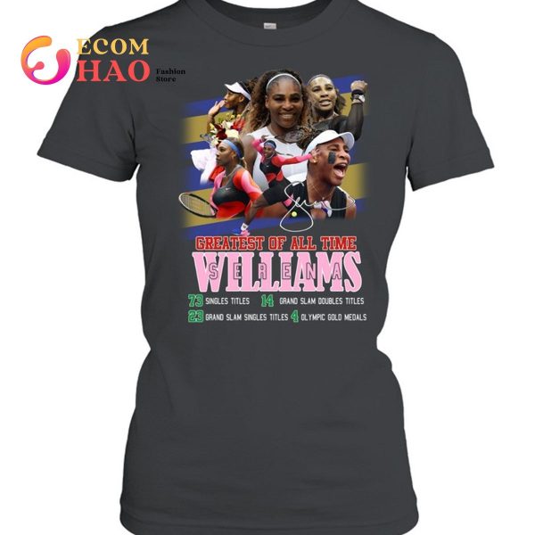 Greatest Of All Time Serena Williams T-Shirt