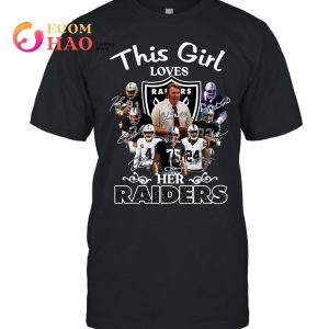 This Girl Loves Her Raiders T-Shirt