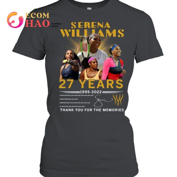 Serena Williams 27 Years 1995-2022 Thank You For The Memories T-Shirt