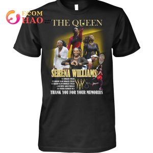 The Queen Serena Williams Thank You For The Memories T-Shirt