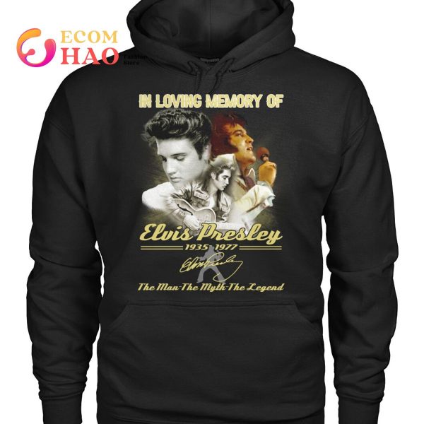 In Loving Memory Of Elvis Presley 1935-1977 The Man The Myth The Legend T-Shirt
