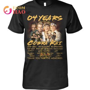 04 Years Cobra Kai 2018-2022 Thank You For The Memories T-Shirt