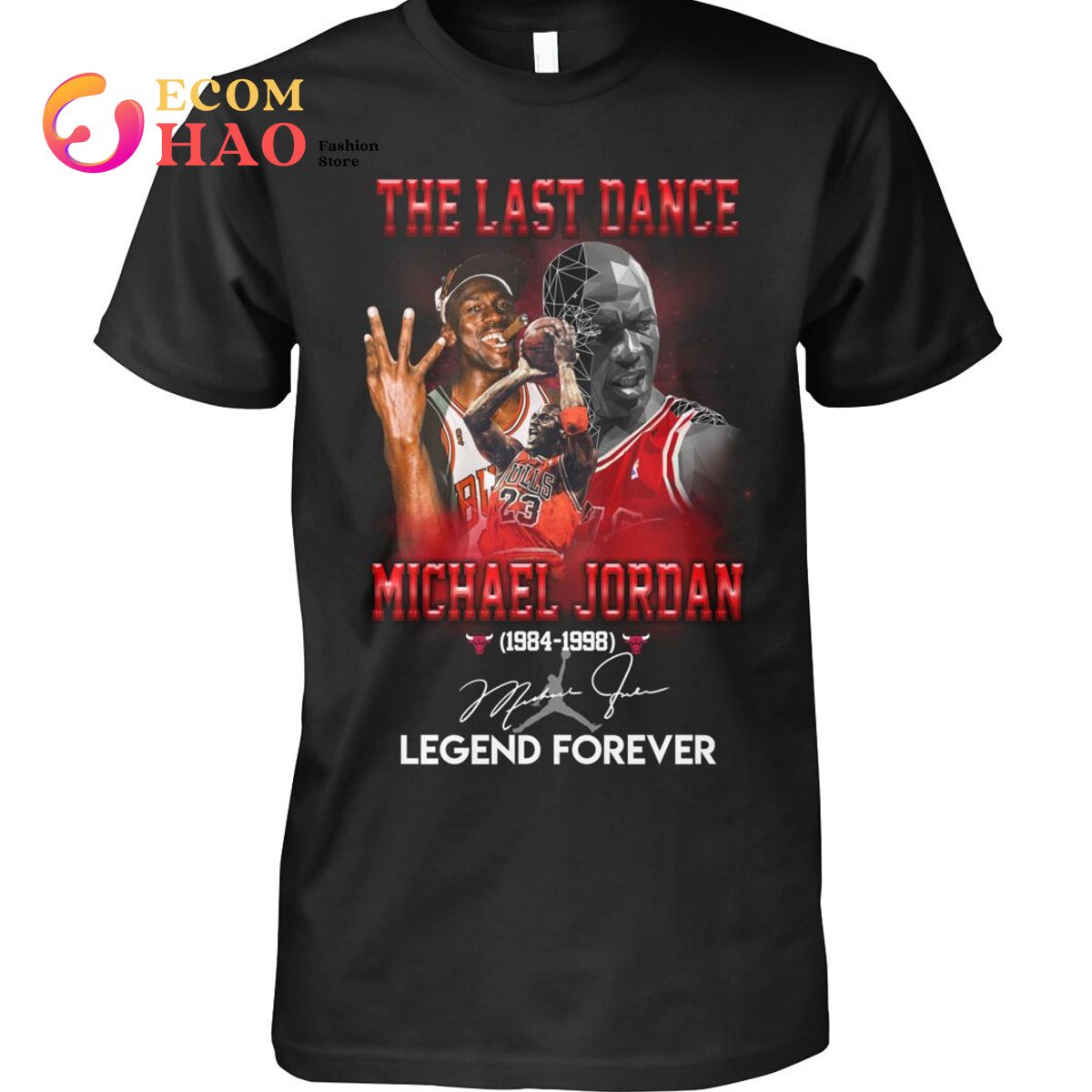 The Last Dance Michael Jordan 1984-1998 Legend Forever T-Shirt