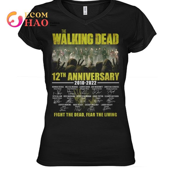 The Walking Dead 12th Anniversary 2010 – 2022 Fight The Dead Fear The Living T-Shirt