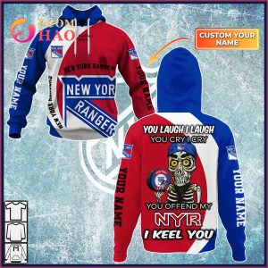 Personalized NHL You Laugh I Laugh You Cry I Cry – New York Rangers 3D Hoodie