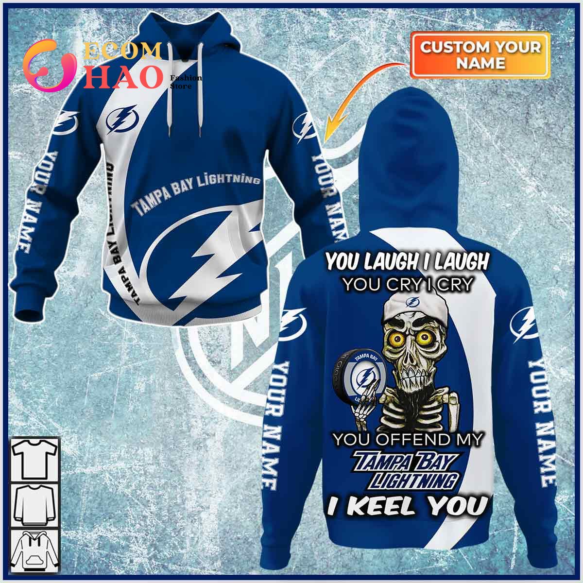 Personalized NHL You Laugh I Laugh You Cry I Cry – Tampa Bay Lightning 3D Hoodie