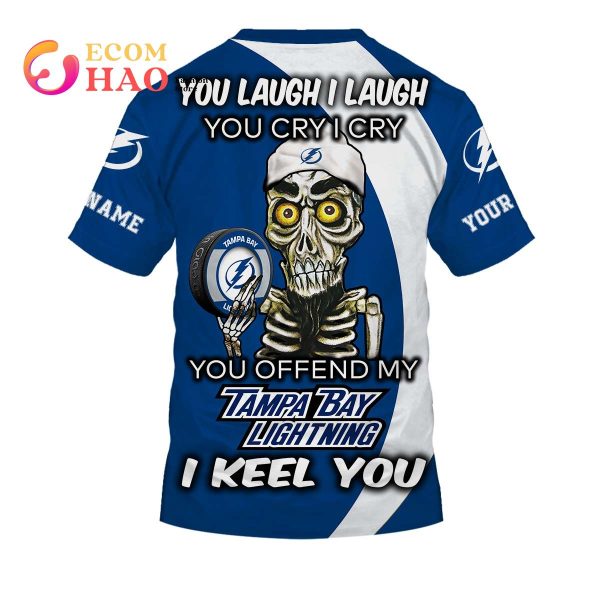 Personalized NHL You Laugh I Laugh You Cry I Cry – Tampa Bay Lightning 3D Hoodie