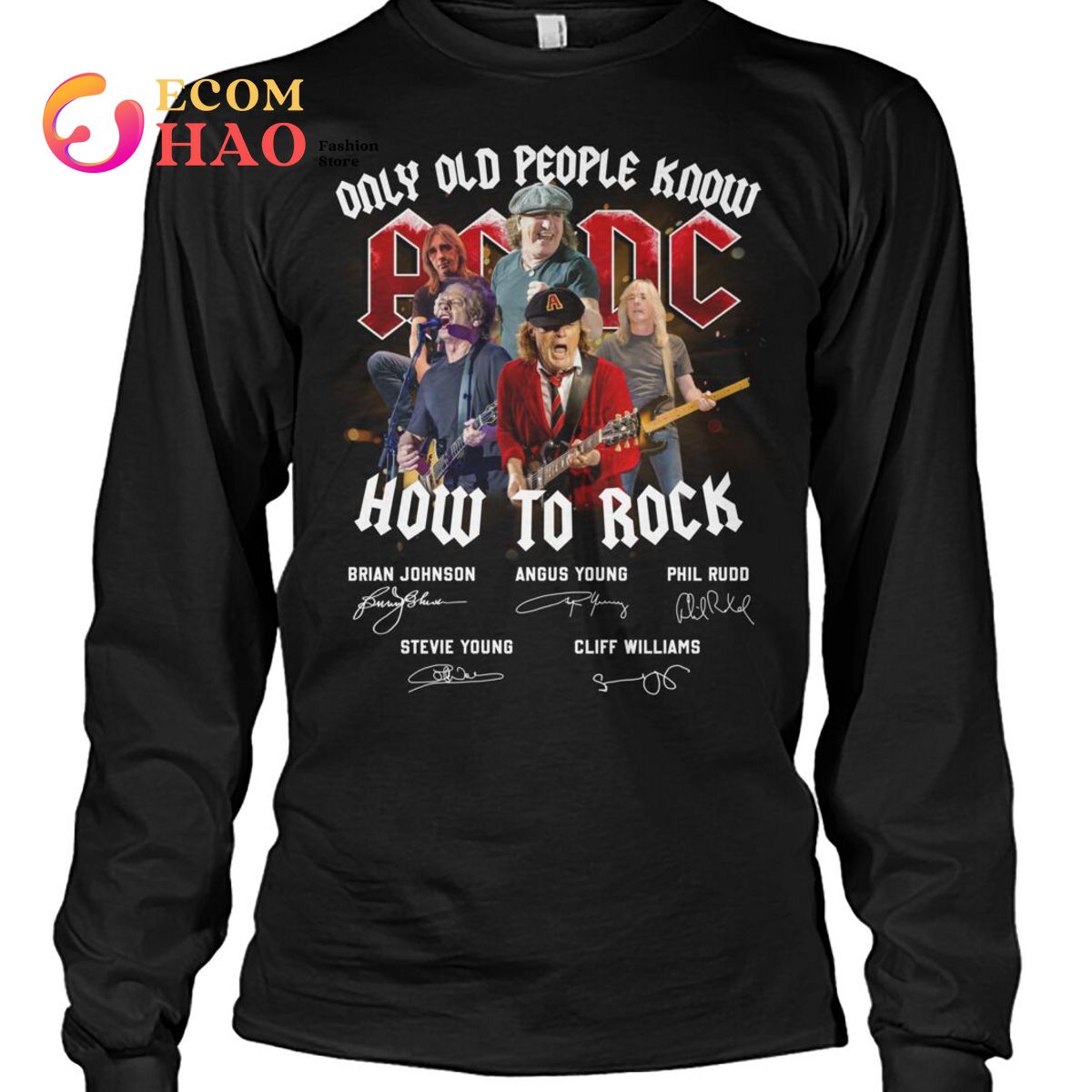 Only Old People Know AC DC How To Rock T-Shirt