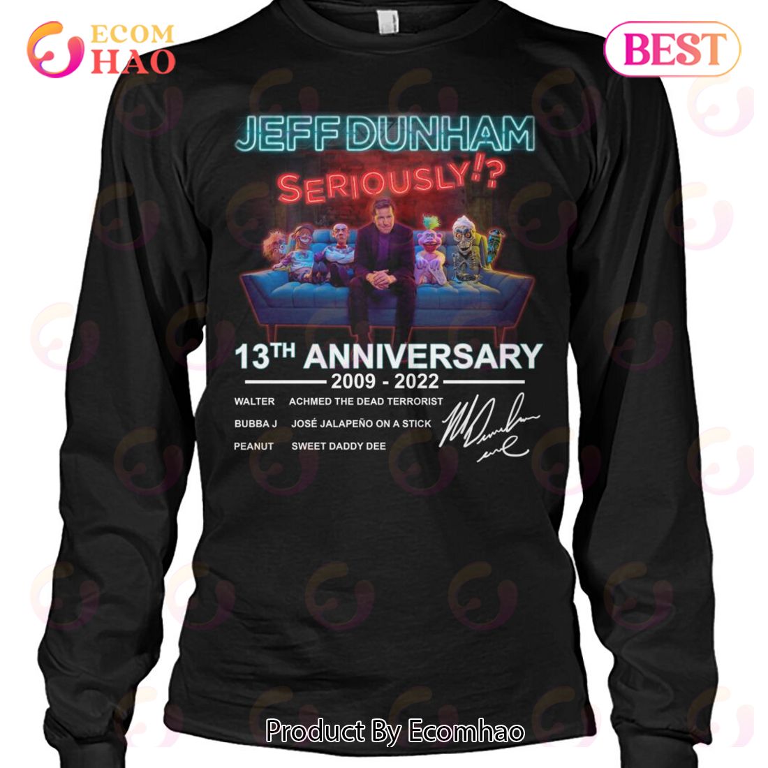 Jeff Dunham Seriously!? 13th Anniversary 2009 – 2022 T-Shirt