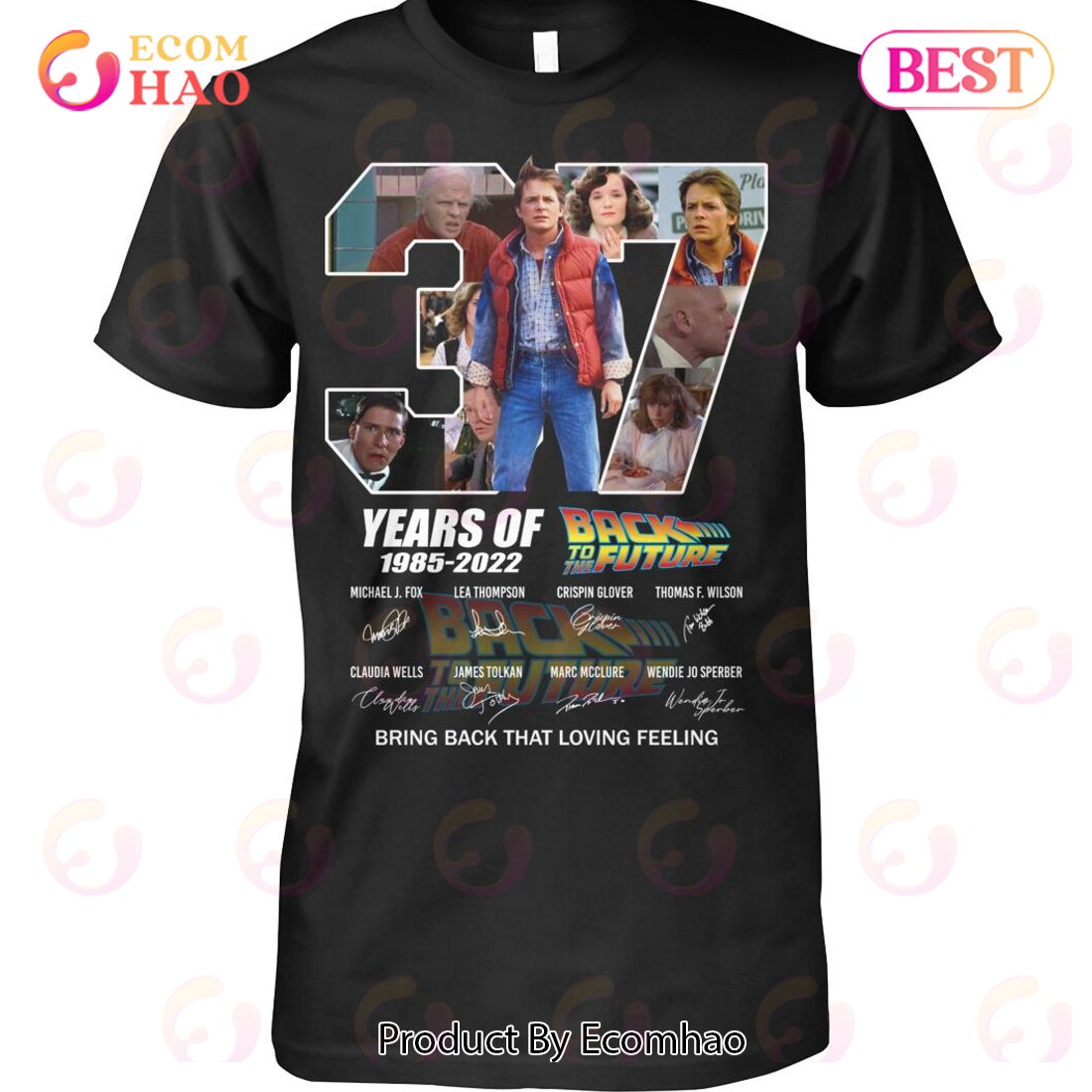 37 Years Of Back To The Future 1985 – 2022 Bring Back That Loving Feeling T-Shirt