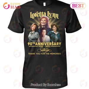 Loretta Lynn 90th Anniversary 1932 – 2022 Thank You For The Memories T-Shirt