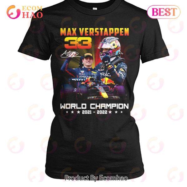 Max Verstappen 33 World Champion 2021 – 2022 T-Shirt