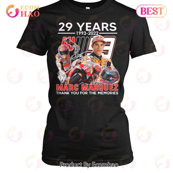 29 Years 1993 – 2022 Marc Márquez Thank You For The Memories T-Shirt