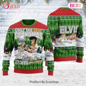 Only the Best Grandmas Listen to Elvis Presley Christmas Ugly Sweatshirt