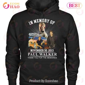 In Memory Of Fast & Furious November 30 ,2013 Paul Walker Thank You For The Memories T-Shirt