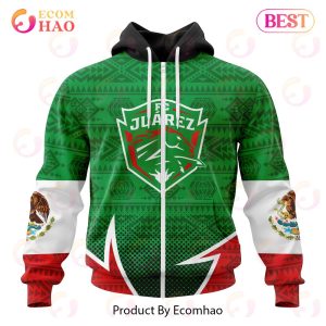 LIGA MX FC Juarez Special Mexican Pride 3D Hoodie