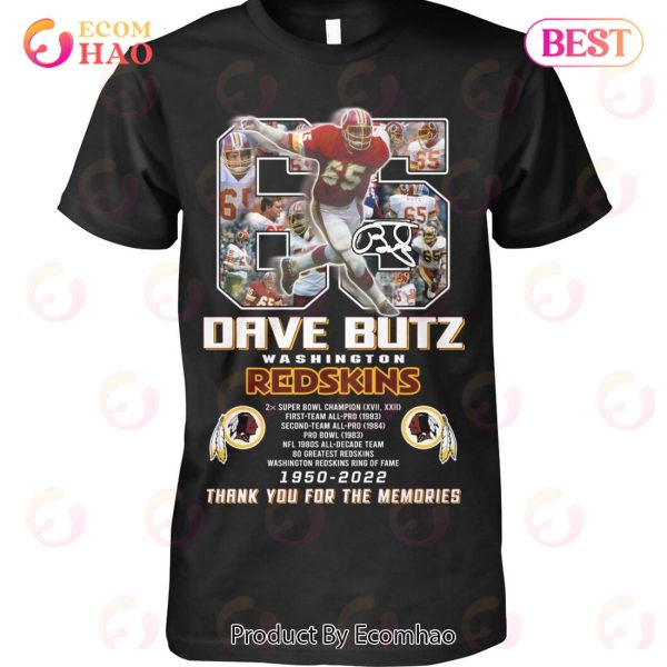 Dave Butz Washington Redskins 1950 – 2022 Thank You For The Memories T-Shirt