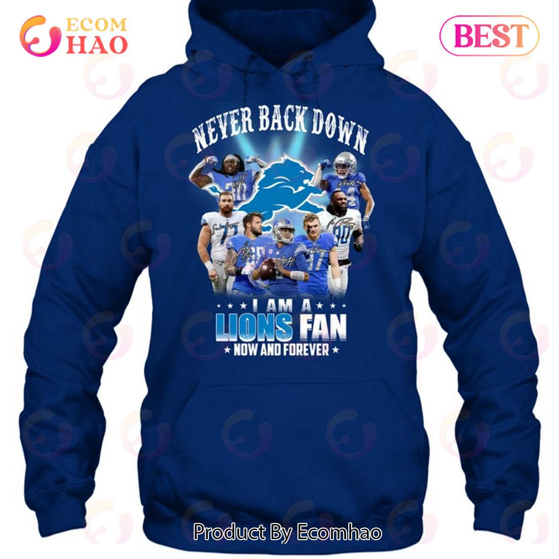 Never Back Down I Am A Lions Fan Now And Forever T-Shirt