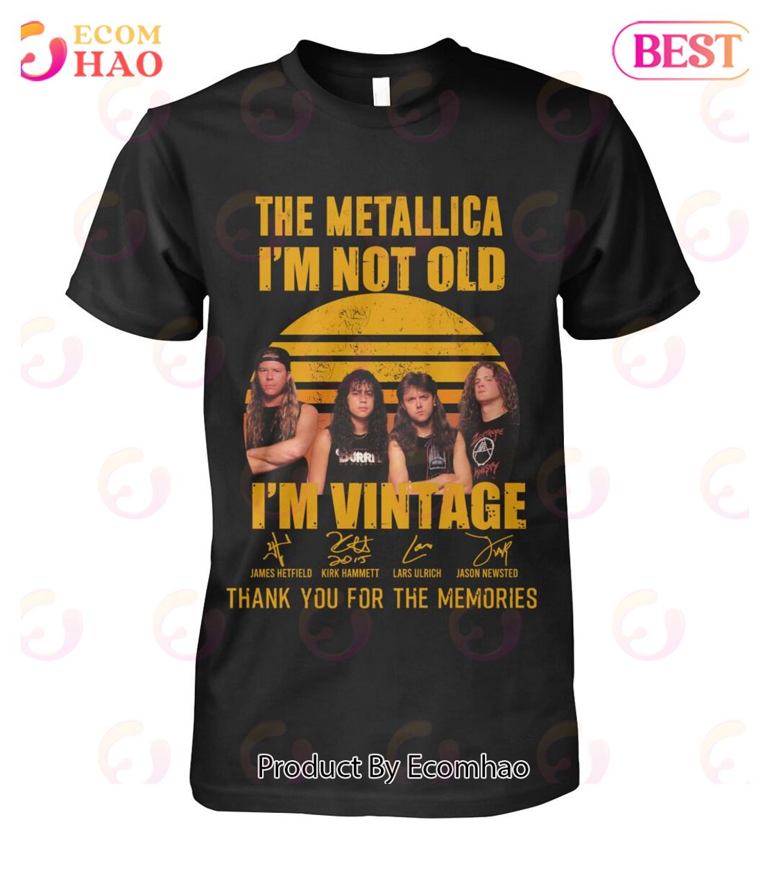 Vervreemden cocaïne Hong Kong The Metallica I'm Not Old I'm Vintage Thank You For The Memories T-Shirt -  Ecomhao Store