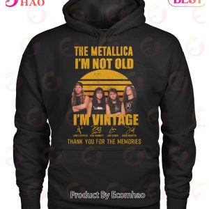 The Metallica I’m Not Old I’m Vintage Thank You For The Memories T-Shirt