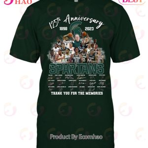125th Anniversary 1898 – 2023 Spartans Thank You For The Memories T-Shirt