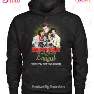 Elvis Presley The Man – The Myth – The Legend Thank You For The Memories T-Shirt