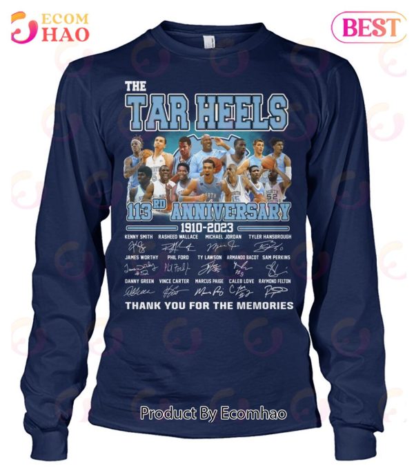 The Tar Heels 113rd Anniversary 1910 – 2023 Thank You For The Memories T-Shirt