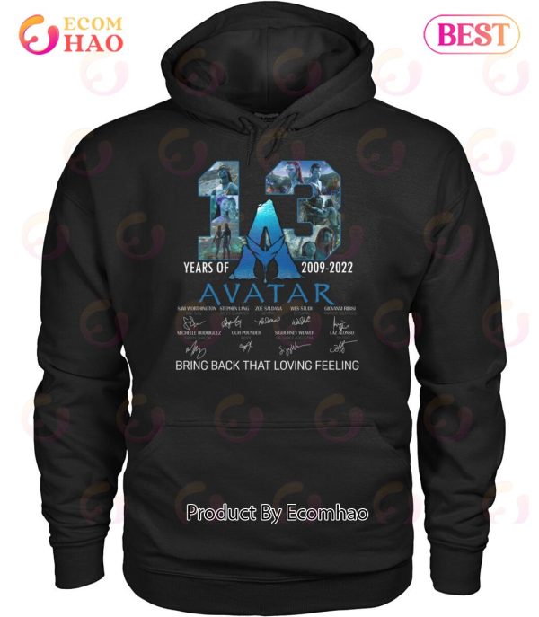 13 Years Of Avatar 2009 – 2022 Bring Back That Loving Feeling T-Shirt