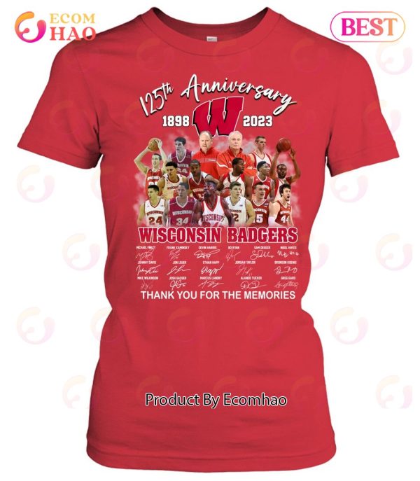 125th Anniversary 1898 – 2023 Wisconsin Badgers Thank You For The Memories T-Shirt