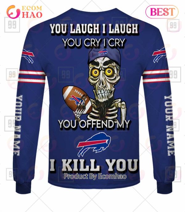 Personalized NFL Buffalo Bills You Laugh I Laugh Jersey 3D Hoodie