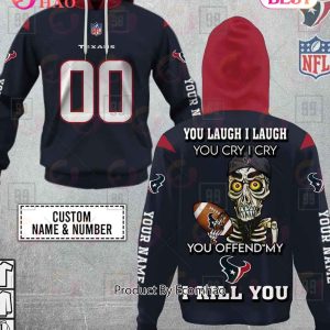 Personalized NFL Houston Texans You Laugh I Laugh Jersey 3D Hoodie