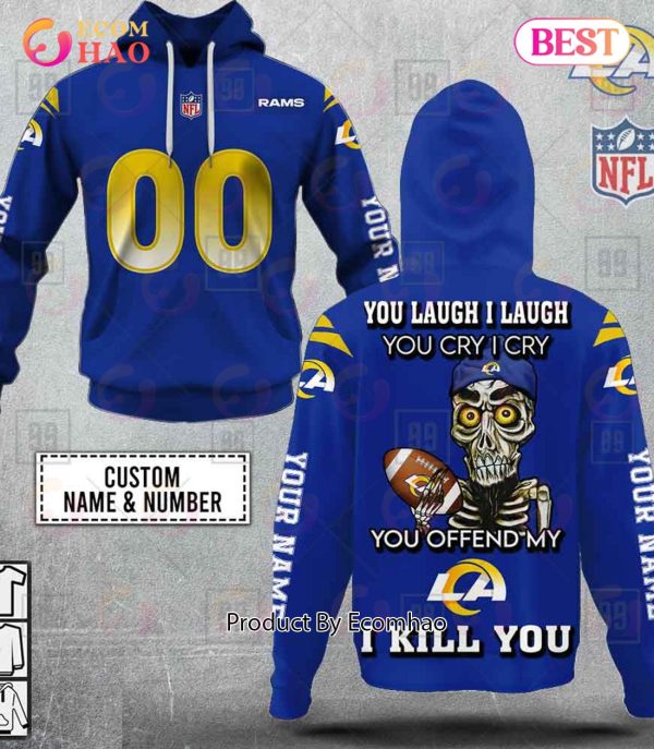 Personalized NFL Los Angeles Rams You Laugh I Laugh Jersey 3D Hoodie