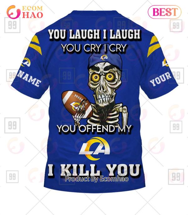 Personalized NFL Los Angeles Rams You Laugh I Laugh Jersey 3D Hoodie