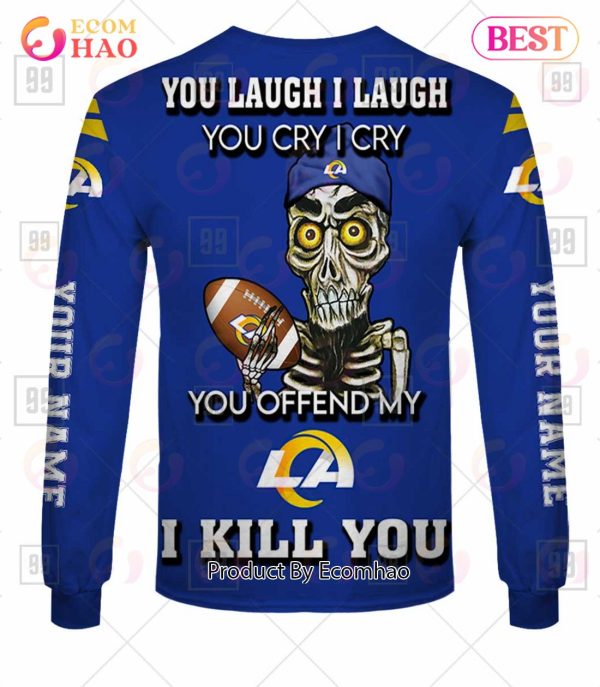 Personalized NFL Los Angeles Rams You Laugh I Laugh Jersey 3D Hoodie